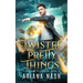 Twisted Pretty Things