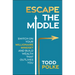 Escape the Middle: Switch on Your Millionaire Mindset and Build Wealth That Outlives You