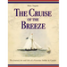 The Cruise of the Breeze: The Journal, Art and Life of a Victorian Soldier in Canada