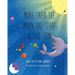 More Than the Moon, the Stars & the Sun