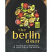 The Berlin Diner: A Taste of Germany in Less than an Hour