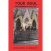 Your Soul: The Road Map to Your Life