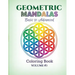 Geometric Mandalas - Basic to Advanced: Coloring Book