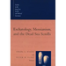 Eschatology, Messianism, and the Dead Sea Scrolls