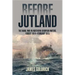Before Jutland: The Naval War in Northern European Waters, August 1914-February 1915