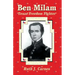 Ben Milam: Texas Freedom Fighter