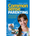 Common Sense Parenting, 4th Edition: Using Your Head as Well as Your Heart to Raise School-Aged Children Volume 1
