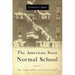 The American State Normal School: An Instrument of Great Good