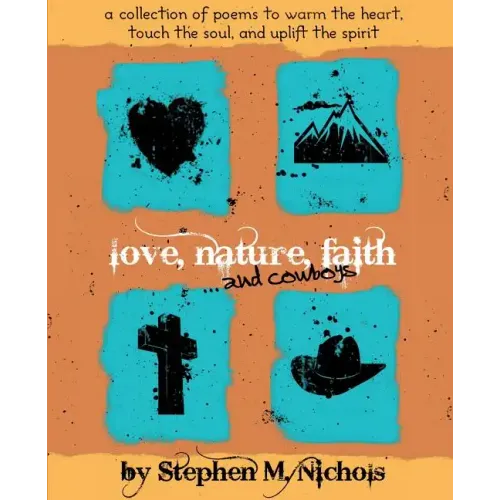 Love, Nature, Faith ... and Cowboys