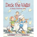 Deck the Walls: A Wacky Christmas Carol