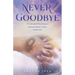 Never Goodbye: The Unbreakable Bond Between a Dad and Daughter Is Forever #Girldad