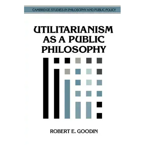 Utilitarianism as a Public Philosophy