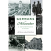 Germans in Milwaukee: A Neighborhood History