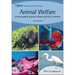 Animal Welfare: Understanding Sentient Minds and Why It Matters
