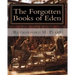 The Forgotten Books of Eden: Complete Edition