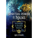 The Spiritual Power of Masks: Doorways to Realms Unseen