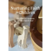 Nurturing Faith in Children: 52 Children's Sermons for the Church Year