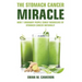 The Stomach Cancer Miracle