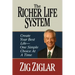 The Richer Life System: Create Your Best Life - One Simple Choice at at Time