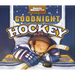 Goodnight Hockey