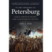 In the Trenches at Petersburg: Field Fortifications & Confederate Defeat
