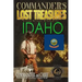 Commander's Lost Treasures You Can Find In Idaho: Follow the Clues and Find Your Fortunes!