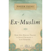 Ex-Muslim: How One Daring Prayer to Jesus Changed a Life Forever