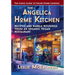 The Angelica Home Kitchen: Recipes and Rabble Rousings from an Organic Vegan Restaurant (Latest Edition)
