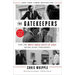 The Gatekeepers: How the White House Chiefs of Staff Define Every Presidency