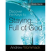 Discover the Keys to Staying Full of God Study Guide