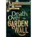 Death Over the Garden Wall