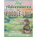 The Adventures of Poodle-Lou!