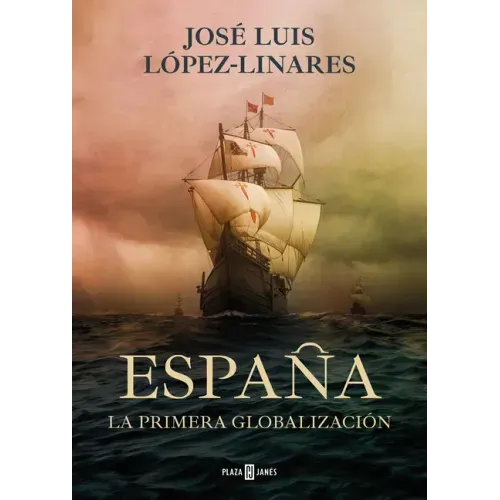 España, La Primera Globalización / Spain, the First Globalization