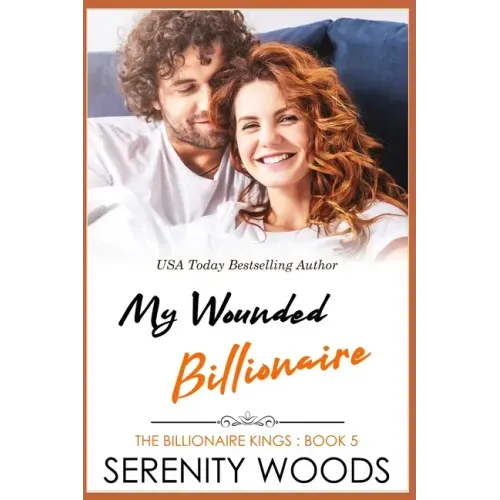 My Wounded Billionaire