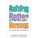 Building Better Humans