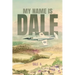 My Name Is Dale