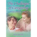 The Challenges of Caregiving: Seeing, Serving, Solving
