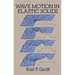 Wave Motion in Elastic Solids