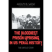 The Bloodiest Prison Uprising in US Penal History: The Untold Story