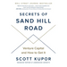 Secrets of Sand Hill Road: Venture Capital and How to Get It
