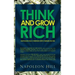 Think and Grow Rich - Napoleon Hill's Thirteen Steps Toward Riches