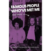 Famous People Who've Met Me: A Memoir By the Man Who Discovered Prince