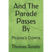 And the Parade Passes by: Picasso's Clowns