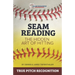 Seam Reading: The Hidden Art Of Hitting
