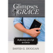 Glimpses of Grace: Reflections of a Life in Christ