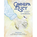 Grandpa and Lucy: A story about Love and Dementia