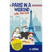 Paris in a Weekend with Two Kids: A Step-By-Step Travel Guide About What to See and Where to Eat (Amazing Family-Friendly Things to Do in Paris When Y