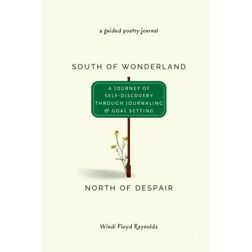 South of Wonderland, North of Despair