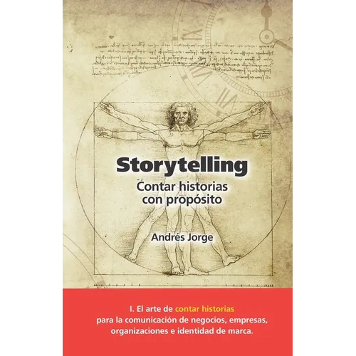 Storytelling: Cómo contar cualquier historia