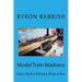 Model Train Madness: Once I Built a Railroad, Made It Run